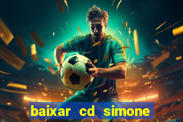 baixar cd simone mendes 2024